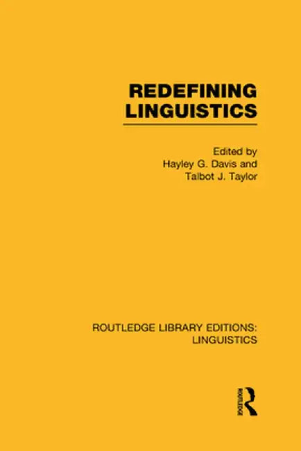 Redefining Linguistics by Hayley G. Davis
