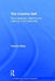 The Creative Self: Psychoanalysis, Teaching and Learning in the Classroom by Tamara Bibby