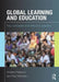 Global Learning and Education: Key Concepts and Effective Practice by Andrew Peterson