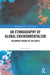 An Ethnography of Global Environmentalism: Becoming Friends of the Earth by Caroline Gatt
