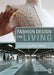 Fashion Design for Living by Alison Gwilt