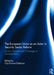 The European Union as an Actor in Security Sector Reform: Current Practices and Challenges of Implementation by Oya Dursun-Ozkanca