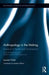 Anthropology in the Making: Research in Health and Development by Laurent Vidal