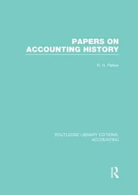 Papers on Accounting History (Rle Accounting) by Robert Parker