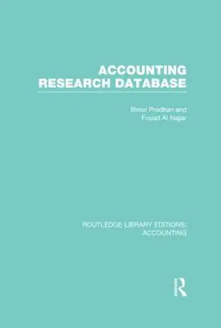 Accounting Research Database (Rle Accounting) by Bimal Prodhan