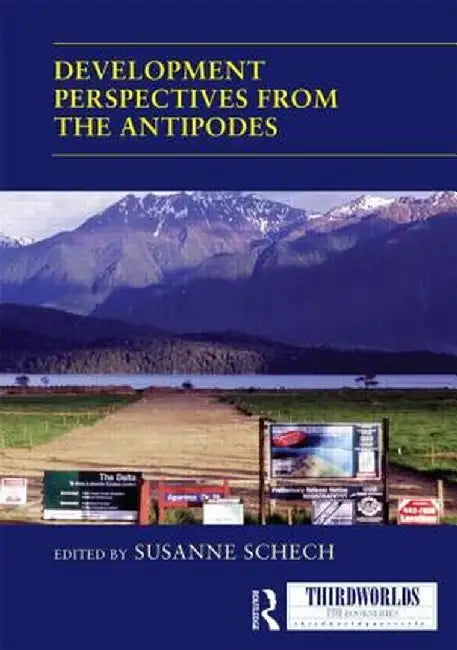 Development Perspectives from the Antipodes by Susanne Schech