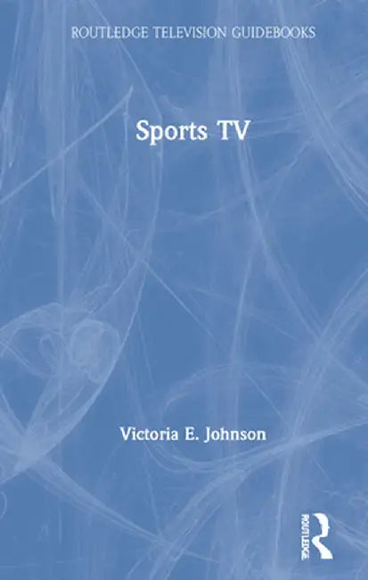 Sports TV by Victoria E. Johnson