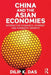 China and the Asian Economies: Interactive Dynamics, Synergy and Symbiotic Growth by Dilip Das