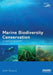 Marine Biodiversity Conservation: A Practical Approach by Keith Hiscock