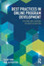 Best Practices in Online Program Development: Teaching and Learning in Higher Education by Elliot King
