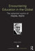 Encountering Education in the Global: The Selected Works of Fazal Rizvi by Fazal Rizvi