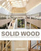Solid Wood: Case Studies in Mass Timber Architecture, Technology and Design by Joseph Mayo