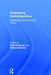 Globalising Sociolinguistics: Challenging and Expanding Theory by Dick Smakman