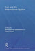 Iran and the International System by Anoushiravan Ehteshami