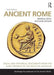 Ancient Rome: Social and Historical Documents from the Early Republic to the Death of Augustus by Matthew Dillon