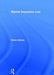 Marine Insurance Law by Ozlem Gurses