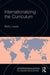Internationalizing the Curriculum by Betty Leask