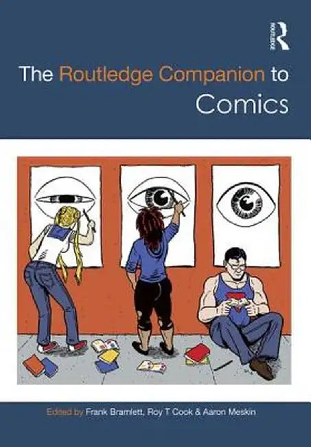 The Routledge Companion to Comics by Frank Bramlett
