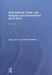 International Trade Law Statutes and Conventions 2013-2015 by Indira Carr