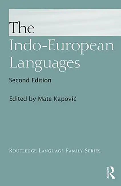 The Indo-European Languages by Mate Kapovic