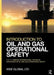 Introduction to Oil and Gas Operational Safety: For the Nebosh International Technical Certificate in Oil and Gas Operational Safety by Wise Global Training Ltd
