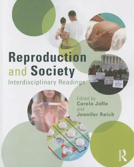 Reproduction and Society: Interdisciplinary Readings by Carole Joffe