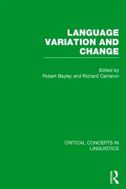 Language Variation and Change by Robert Bayley