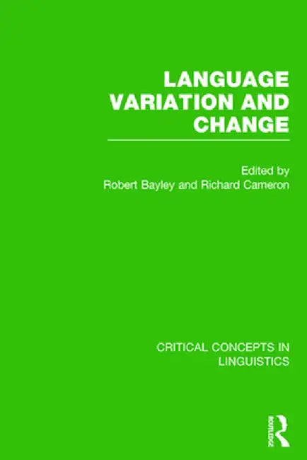 Language Variation and Change by Robert Bayley