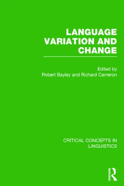 Language Variation and Change by Robert Bayley