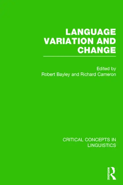 Language Variation and Change by Robert Bayley
