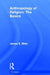 Anthropology of Religion: The Basics by James Bielo