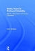 Giving Voice to Profound Disability: Dignity, Dependence and Human Capabilities by John Vorhaus