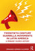 Twentieth Century Guerrilla Movements in Latin America: A Primary Source History by Fernando Herrer Calderón