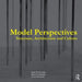 Model Perspectives: Structure, Architecture and Culture by Mark R. Cruvellier