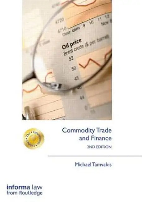 Commodity Trade and Finance by Michael Tamvakis