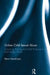 Online Child Sexual Abuse: Grooming, Policing and Child Protection in a Multi-Media World by Elena Martellozzo