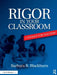 Rigor in Your Classroom: A Toolkit for Teachers by Barbara R. Blackburn