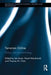 Terrorism Online: Politics, Law and Technology by Lee Jarvis