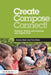 Create, Compose, Connect!: Reading, Writing, and Learning with Digital Tools by Jeremy Hyler