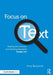 Focus on Text: Tackling the Common Core Reading Standards, Grades 4-8 by Amy Benjamin