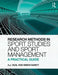 Research Methods in Sport Studies and Sport Management: A Practical Guide by A. J. Veal