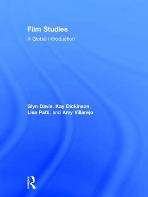 Film Studies: A Global Introduction by Glyn Davis