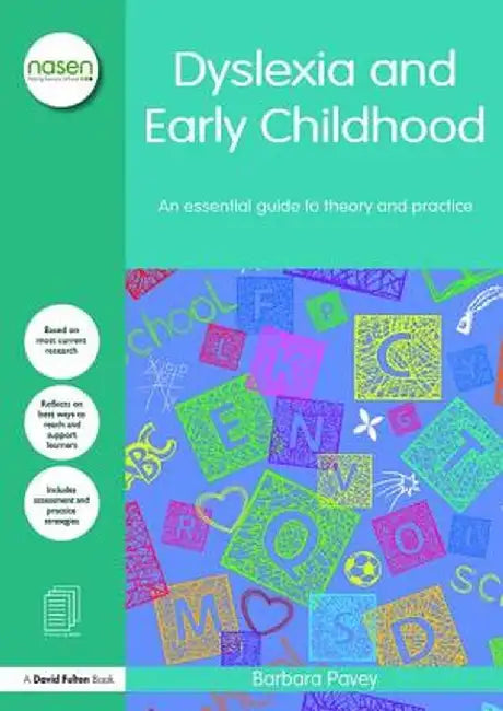 Dyslexia and Early Childhood: An essential guide to theory and practice by Barbara Pavey