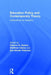 Education Policy and Contemporary Theory: Implications for Research by Kalervo N. Gulson