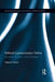 Political Communication Online: Structures, Functions, and Challenges by Ognyan Seizov