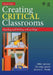Creating Critical Classrooms: Reading and Writing with an Edge by Mitzi Lewison