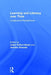 Learning and Literacy Over Time: Longitudinal Perspectives by Julian Sefton-Green