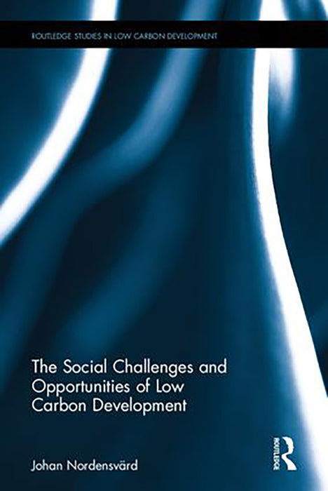 The Social Challenges And Opportunities Of Low Carbon Development