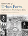 Shapers of Urban Form: Explorations in Morphological Agency by Peter Larkham