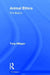 Animal Ethics: The Basics by Tony Miligan
